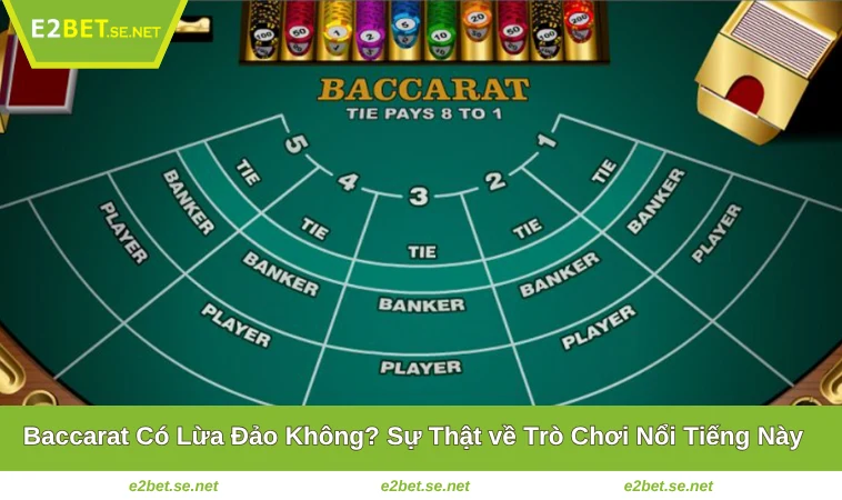 Baccarat Có Lừa Đảo Không